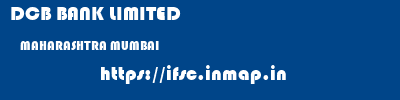 DCB BANK LIMITED  MAHARASHTRA MUMBAI    ifsc code